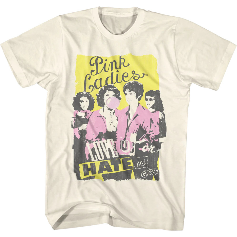 Love Us Or Hate Us Pink Ladies Grease Tshirt